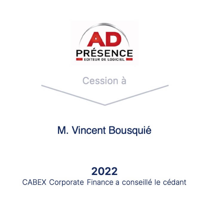 CABEX Corporate Finance accompagne l'entreprise AD PRÉSENCE dans sa cession à M.VINCENT BOUQUIÉ