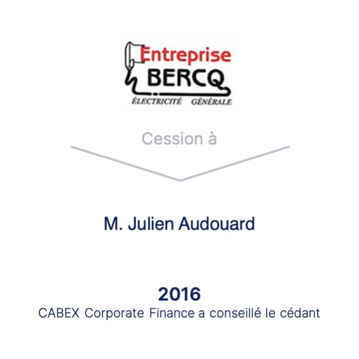 CABEX Corporate Finance accompagne l'entreprise BERCQ dans sa cession à M.Julien AUDOUARD
